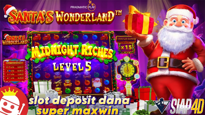 Slot Deposit Dana Super Maxwin Bermain Di Game Santa’s Wonderland