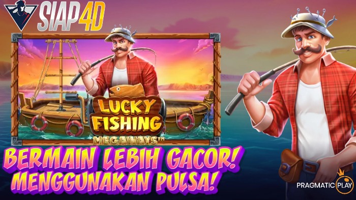 Cara Bermain Lucky Fishing Lebih Gacor Menggunakan Deposit Pulsa