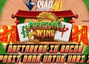 Daftarkan ID Gacor Mahjong Wins Deposit Dana Untuk Hari Ini