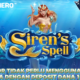 Link Gacor Tidak Perlu Menggunakan Pola Bermain Game Siren’s Spell Dengan Deposit Dana 10Ribu