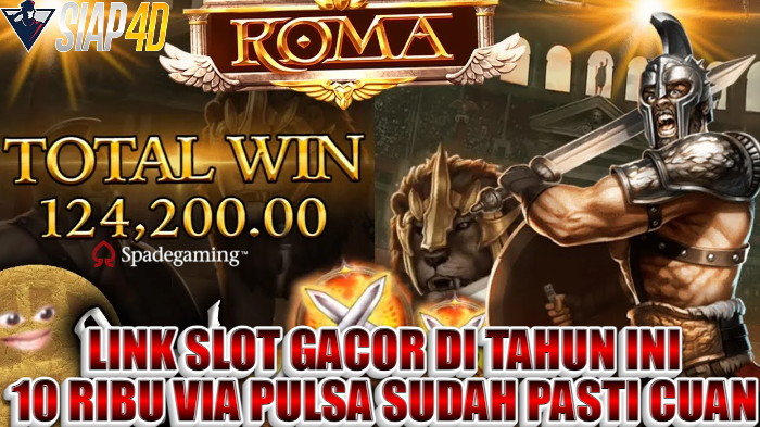 Link Slot Gacor Di Tahun Ini 10Ribu Via Pulsa Bermain Game Roma Sudah Pasti Cuan