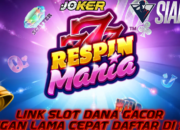 Link Slot Dana Gacor Cepat Daftar Disini Dan Mainkan Game 777 Respin Mania