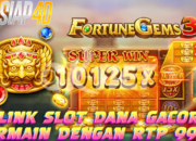 Link Slot Dana Gacor Bermain Fortune Gems 2 Maxwin