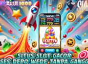 Situs Slot Gacor Proses Depo Wede Tanpa Gangguan