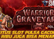 Situs Slot Pulsa Gacor 10 Ribu Bermain Warrior Graveyard Bisa Menang