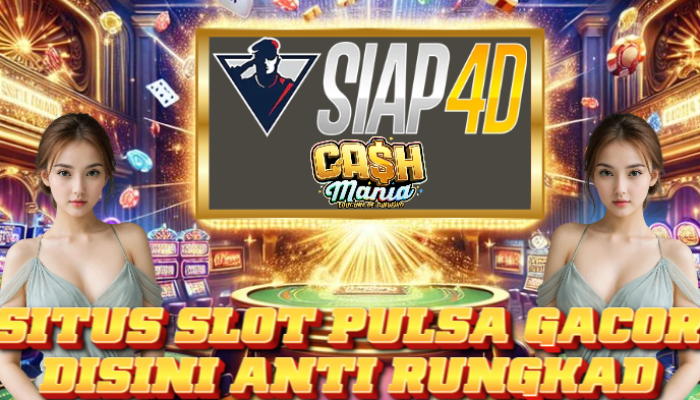 Situs Slot Pulsa Gacor Bermain Cash Mania Anti Rungkad