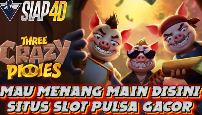 Main Game Three Crazy Menang Terus Situs Slot Pulsa